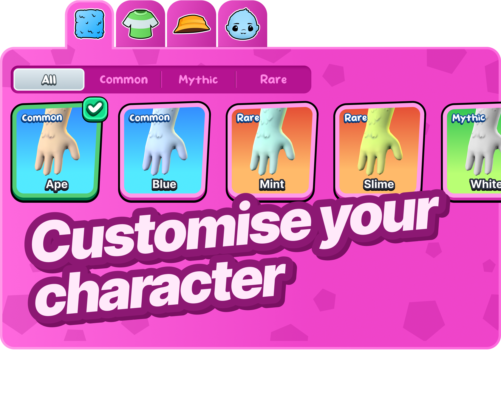 Customise your character